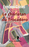Le charlatan du Trocadéro