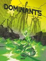 Les Dominants - Tome 03, Le choc des mondes
