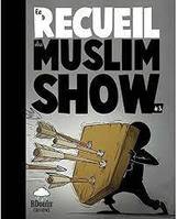 Recueil du Muslim Show (T.3)