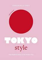 Little Book of Tokyo Style /anglais