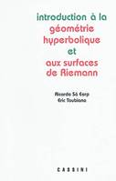 Introduction à la géométrie hyperbolique et aux surfaces de Riemann