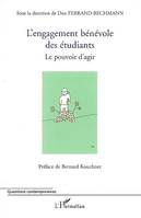 L'ENGAGEMENT BENEVOLE DES ETUDIANTS - LE POUVOIR D'AGIR, Le pouvoir d'agir