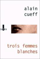 Trois femmes blanches, roman