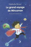 Grand voyage de minusman (Le)