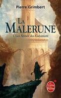 1, Les Armes des Garamont (La Malerune, Tome 1)