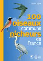 100 oiseaux communs nicheurs en France, identification, répartition, évolution