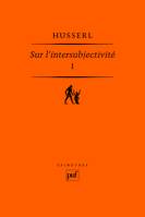 1, Sur l'intersubjectivité. Tome I