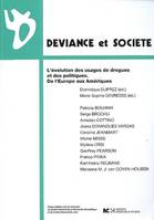 L'EVOLUTION DES USAGES DE DROGUES ET DES POLITIQUES, DE L'EUROPE AUX AMERIQUES, L'évolution des usages de drogues et des politiques, de l'Europe aux Amériques