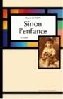 Sinon l'enfance, roman