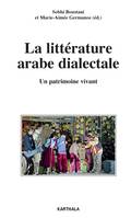 La Littérature arabe dialectale. Un patrimoine vivant