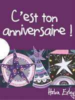 C'EST TON ANNIVERSAIRE !