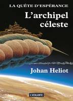 L'archipel céleste, La Quête d'Espérance, T3