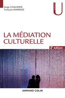 1, La médiation culturelle - 2e éd.