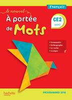 Le Nouvel A portée de mots CE2 - Manuel élève - Edition 2019