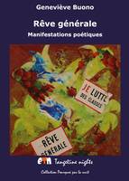 Rêve générale, Manifestations poétiques