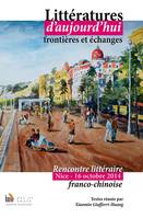 Littératures d'aujourd'hui, frontières et échanges, Rencontre littéraire franco-chinoise, nice, 16 octobre 2014