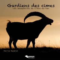 Gardiens des cimes, Les bouquetins du creux-du-van