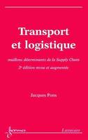 Transport et logistique : maillons déterminants de la Supply Chain, maillons déterminants de la Supply Chain