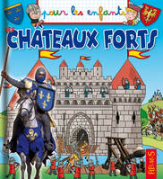 LES CHATEAUX FORTS