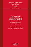 La notion d'universalité. Étude de droit civil. Volume 209, Étude de droit civil