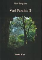 2, Verd paradís