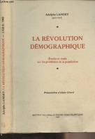 La Révolution démographique - études et essais sur les problèmes de la population, études et essais sur les problèmes de la population