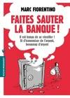 Faites sauter la banque !, Le guide pour économiser votre argent