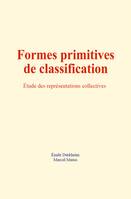 Formes primitives de classification, Étude des représentations collectives