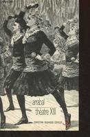 Théâtre /Arrabal, 13, Théâtre - XIII - Mon doux royaume saccagé - Le Roi de Sodome - Le ciel et la merde II