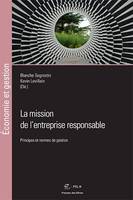 La mission de l'entreprise responsable, Principes et normes de gestion