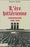 L'ère hitlérienne : Chronologie 1889, chronologie 1889-1948