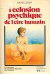 L'éclosion psychique de l'être humain, la naissance du sentiment d'identité chez l'enfant