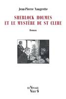 Sherlock Holmes et le mystère de St Clere