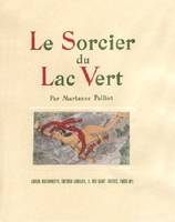 Le sorcier du Lac Vert : conte tibétain