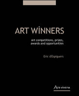 Art winners, Art competitions, prizes, awards and opportunities