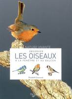 OBSERVER LES OISEAUX A LA FENETRE ET AU BALCON