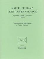 Marcel Duchamp de Retour en Amerique, Reponses a Laurie Ellington 1933