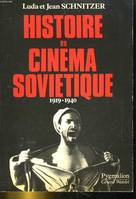 Histoire du cinéma soviétique 1919-1940., 1919-1940