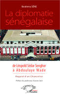 La diplomatie sénégalaise de Léopold Sédar Senghor à Abdoulaye Wade, Regard d'un chancelier