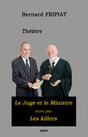 Le juge et le ministre - pièces de théâtre, pièces de théâtre