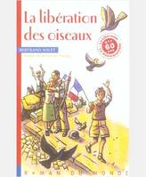 LIBERATION DES OISEAUX (LA)