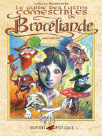 Le guide des lutins comestibles de Brocéliande, livre de poche de l'amateur...