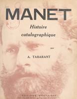 Manet, Histoire catalographique