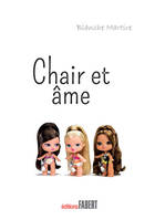 Chair et âme