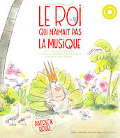 Le roi qui n'aimait pas la musique