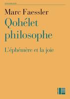 Qohélet philosophe, l'éphémère et la joie