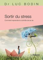 Sortir du stress (Poche)