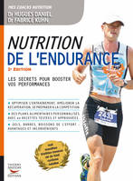Nutrition de l'endurance , Les secrets pour booster vos performances...