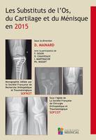 Les substituts de l'os, du cartilage et du ménisque en 2015