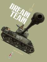 Machines de guerre, 3, Dream team, Dream Team